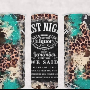 Lastnight We Let The Liquor Talk Mug